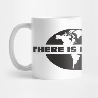 There is no planet B Mug